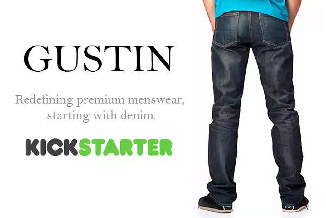 GUSTIN - Hand-Crafted, Crowd-Sourced, Delivered-To-You Denim